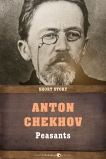 Peasants: Short Story, Chekhov, Anton