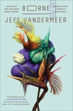 Borne: A Novel, VanderMeer, Jeff