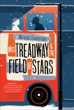 Miss Treadway and the Field of Stars: A Novel, Emmerson, Miranda