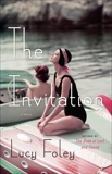 The Invitation: A Novel, Foley, Lucy