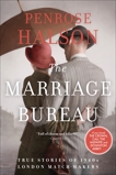 The Marriage Bureau: True Stories of 1940s London Match-Makers, Halson, Penrose