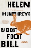 Rabbit Foot Bill: A Novel, Humphreys, Helen