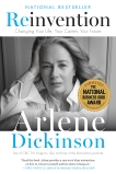 Reinvention: Changing Your Life, Your Career, Your Future, Dickinson, Arlene