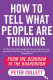 How To Tell What People Are Thinking, Collett, Peter