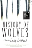 History of Wolves: A Novel, Fridlund, Emily