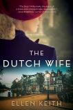 The Dutch Wife: A Novel, Keith, Ellen