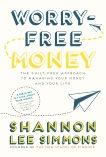 Worry-Free Money: The guilt-free approach to managing your money and your life, Simmons, Shannon Lee