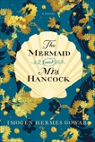 The Mermaid and Mrs. Hancock: A Novel, Gowar, Imogen Hermes