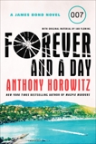 Forever and a Day: A James Bond Novel, Horowitz, Anthony