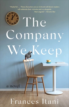 The Company We Keep: A Novel, Itani, Frances