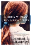 The Book Woman of Troublesome Creek: A Novel, Michele Richardson, Kim