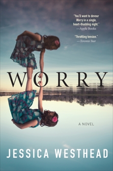 Worry: A Novel, Westhead, Jessica