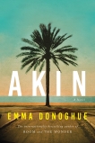 Akin: A Novel, Donoghue, Emma