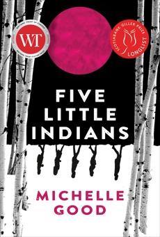 Five Little Indians: A Novel, Good, Michelle