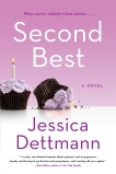 Second Best: A Novel, Dettmann, Jessica