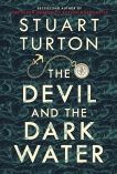 The Devil and the Dark Water: A Novel, Turton, Stuart