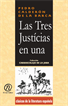 Las Tres Justicias en una, Calderón de la Barca, Pedro