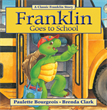 Franklin Goes to School, Bourgeois, Paulette