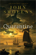 Quarantine, Smolens, John