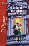 Falling for the Enemy, Delacorte, Shawna