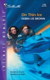 On Thin Ice, Brown, Debra Lee