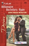 Billionaire Bachelors: Ryan, Winston, Anne Marie