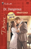 Dr. Dangerous, Gold, Kristi