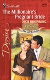 The Millionaire's Pregnant Bride, Browning, Dixie