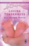 Loving Tenderness, Martin, Gail Gaymer