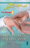 Past Secrets, Present Love, Richer, Lois