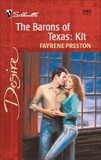 The Barons of Texas: Kit, Preston, Fayrene