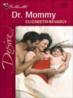 Dr. Mommy, Bevarly, Elizabeth