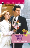 SHOTGUN BRIDE, Harris, Leann