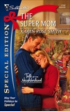 The Super Mom, Smith, Karen Rose