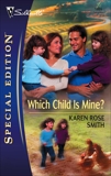 Which Child Is Mine?, Smith, Karen Rose