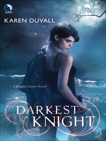 Darkest Knight, Duvall, Karen