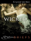 Wicked, Jordan, Crystal