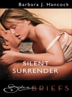 Silent Surrender, Hancock, Barbara J.