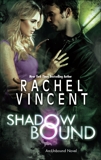 Shadow Bound, Vincent, Rachel