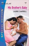 HIS BROTHER'S BABY, Campbell, Laurie