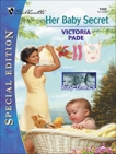 HER BABY SECRET, Pade, Victoria