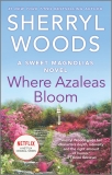 Where Azaleas Bloom, Woods, Sherryl