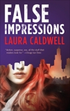 False Impressions, Caldwell, Laura