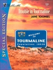 TROUBLE IN TOURMALINE, Toombs, Jane