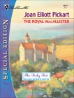 THE ROYAL MACALLISTER, Pickart, Joan Elliott