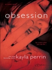 Obsession, Perrin, Kayla