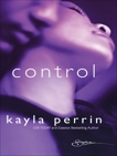 Control, Perrin, Kayla