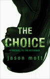 The Choice, Mott, Jason