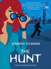 The Hunt: A Rachel Benjamin Mystery, Sturman, Jennifer