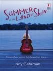 Summer in the Land of Skin, Gehrman, Jody